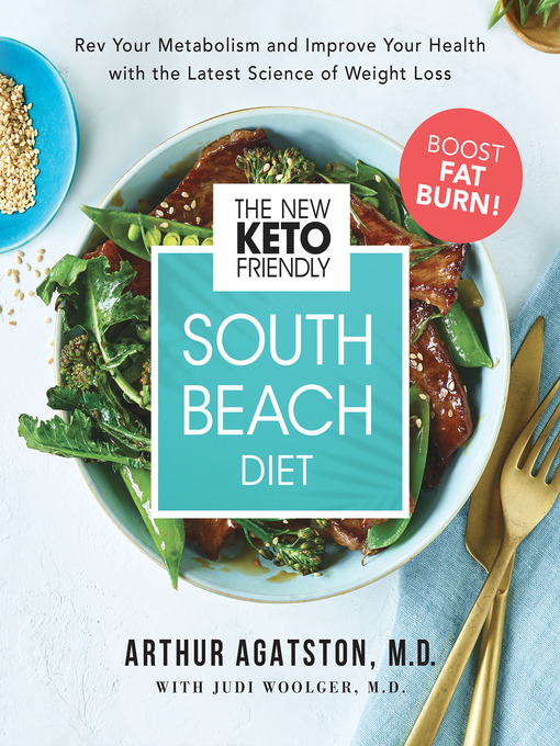 Title details for The New Keto-Friendly South Beach Diet by Arthur Agatston, M.D. - Available